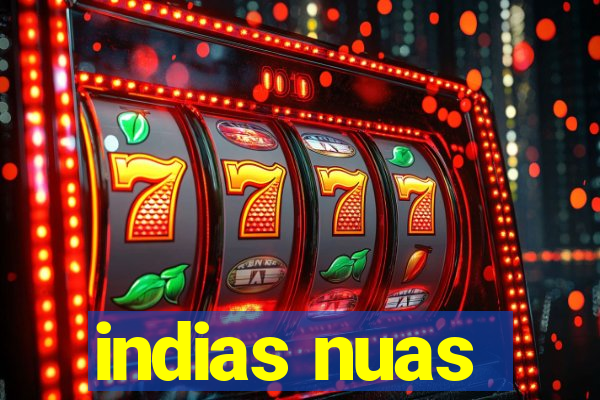 indias nuas
